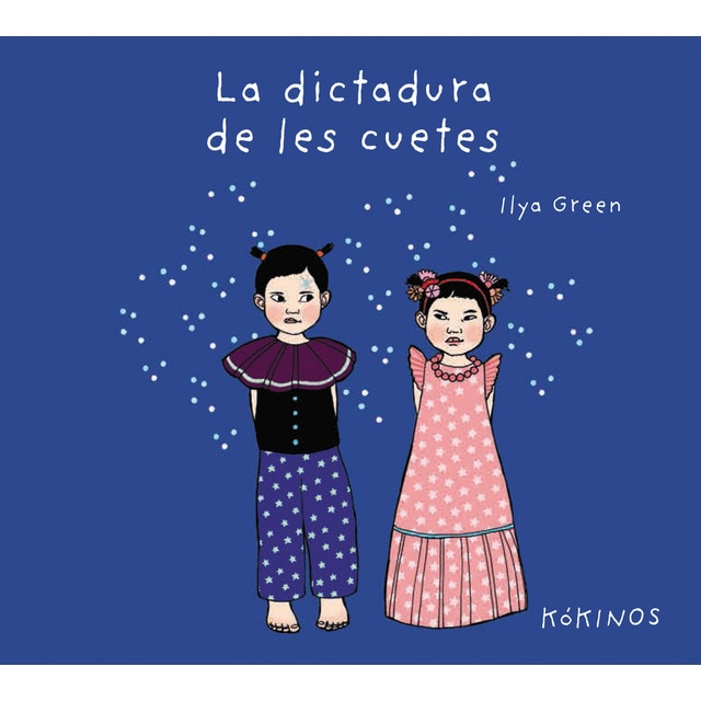 La dictadura de les cuetes (Tapa dura)