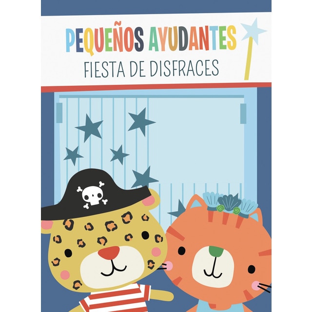 Pequeños ayudantes. Fiesta de disfraces (Tapa dura)