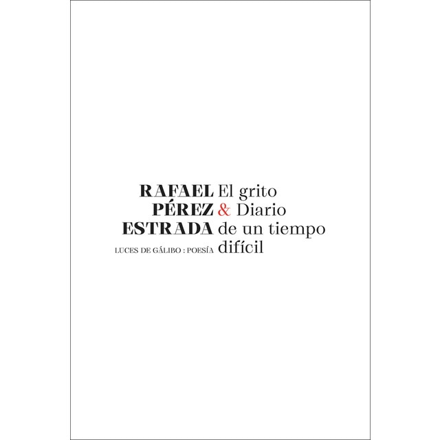 El grito & diario de un tiempo difícil