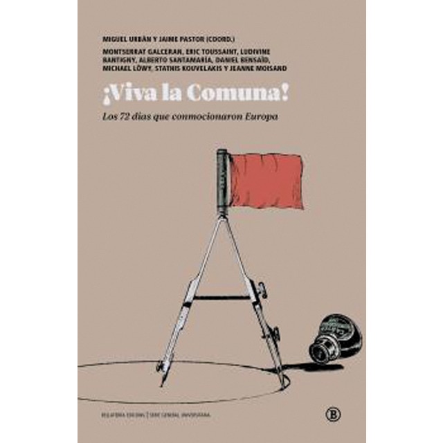 ¡Viva la Comuna!: Los 72 días que conmocionaron Europa