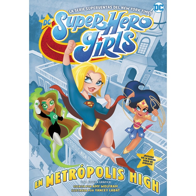 Dc super hero girls: en metrópolis high