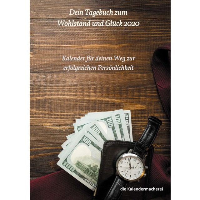 dein Tagebuch zum Wohlstand und Glück 2020 (Tapa blanda)