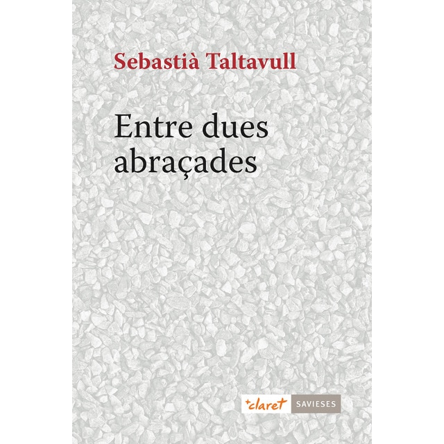 Entre dues abraçades (Tapa blanda)