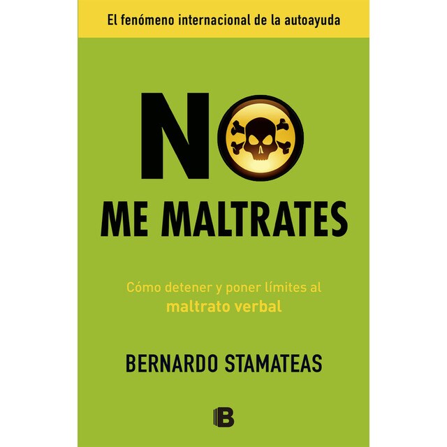 No me maltrates: Cómo detener y poner límites al maltrato verbal (Tapa blanda)