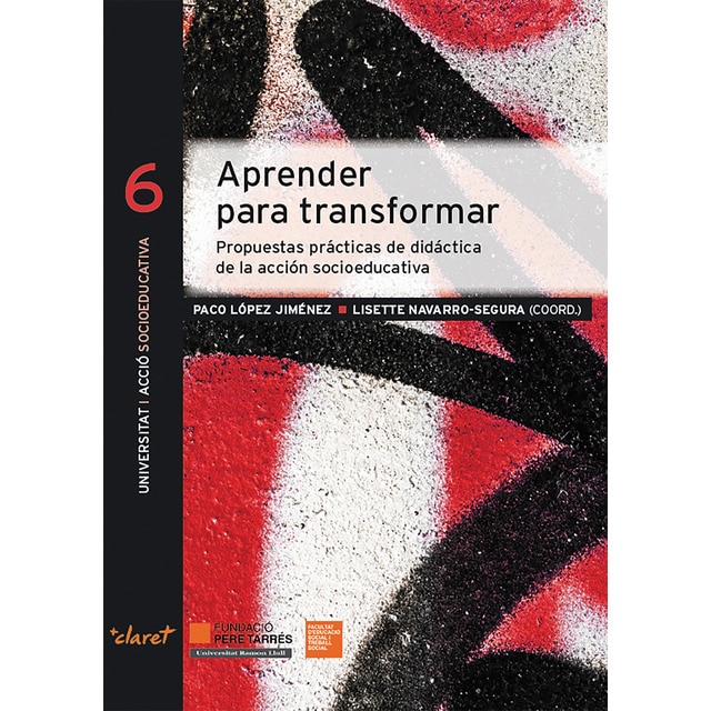 Aprender para transformar: Propuestas prácticas de didáctica de la acción socioeducativa (Tapa blanda)