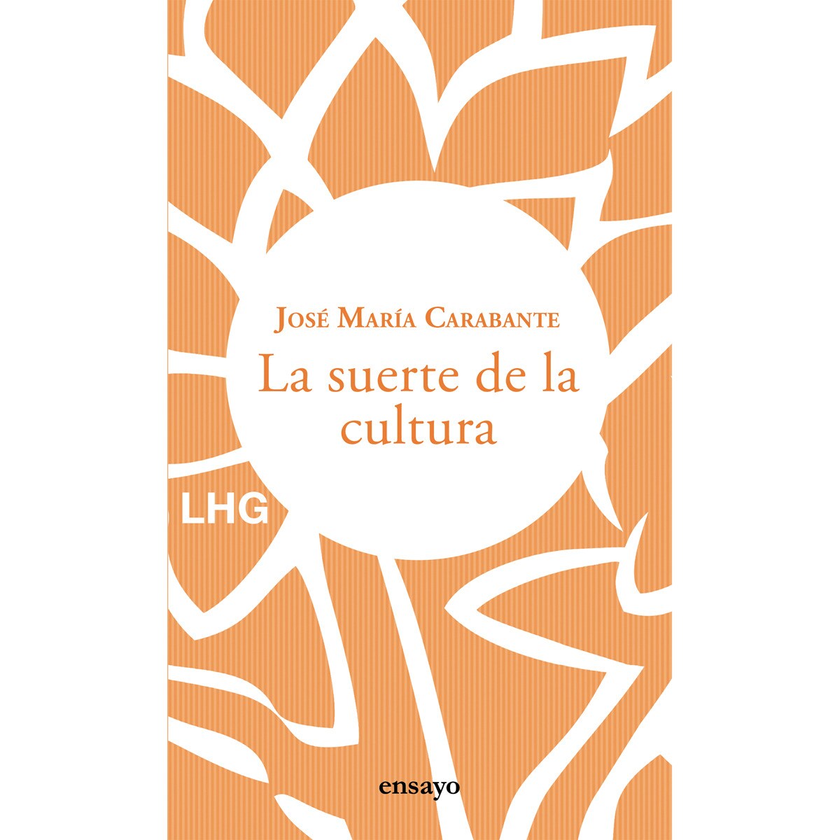 Imagem 0 de La suerte de la cultura: Hacia una reconstrucción de la cultura y del hombre