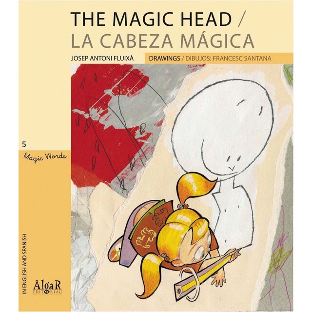 The Magic Head / La cabeza mágica (Tapa blanda)