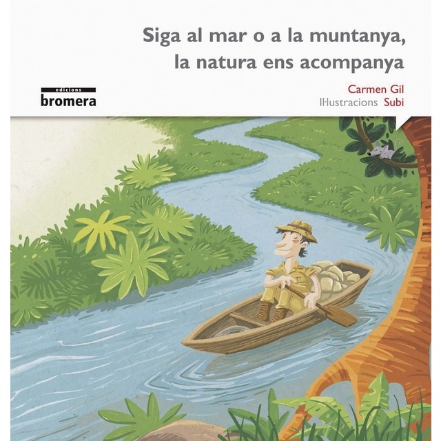 Siga al mar o a la muntanya, la natura ens acompanya