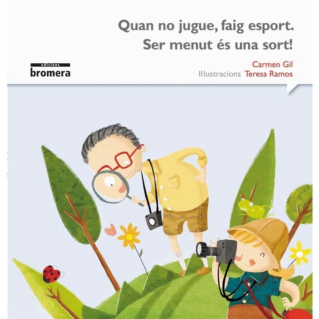 Quan no jugue faig esport. Ser menut és una sort
