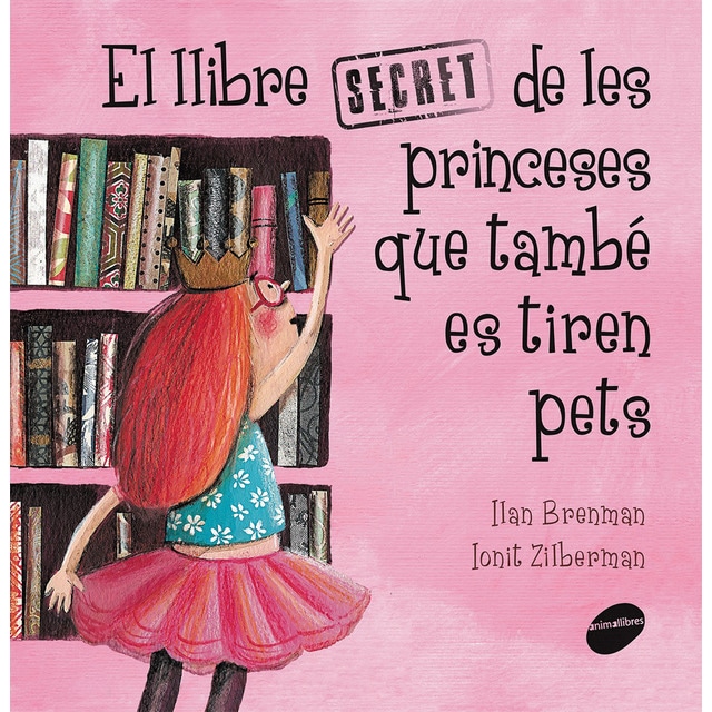 El llibre secret de les princeses que també es tiren pets (Tapa dura)