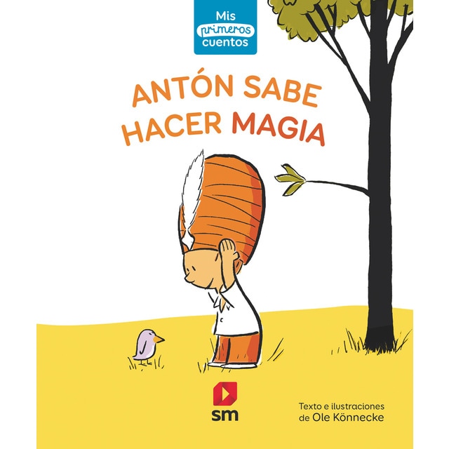 Antón sabe hacer magia (Tapa dura)