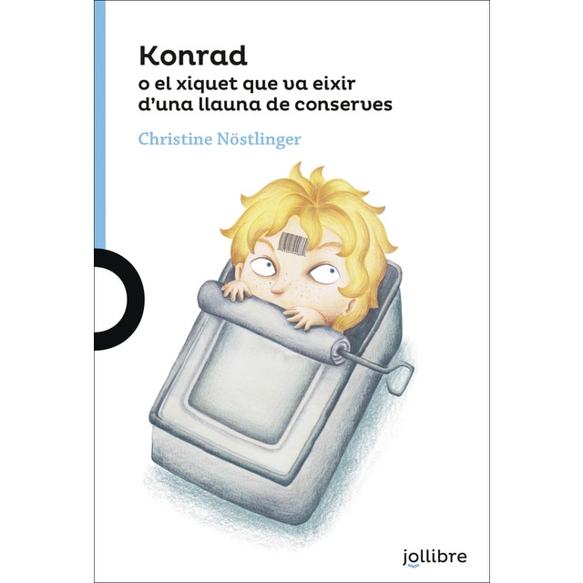 Konrad o el xiquet que va eixir d'una llauna de conerves (Tapa blanda)