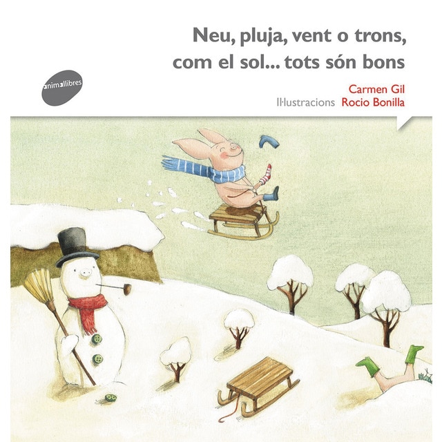 Neu, pluja, vent o trons... com el sol tots són bons (Tapa blanda)