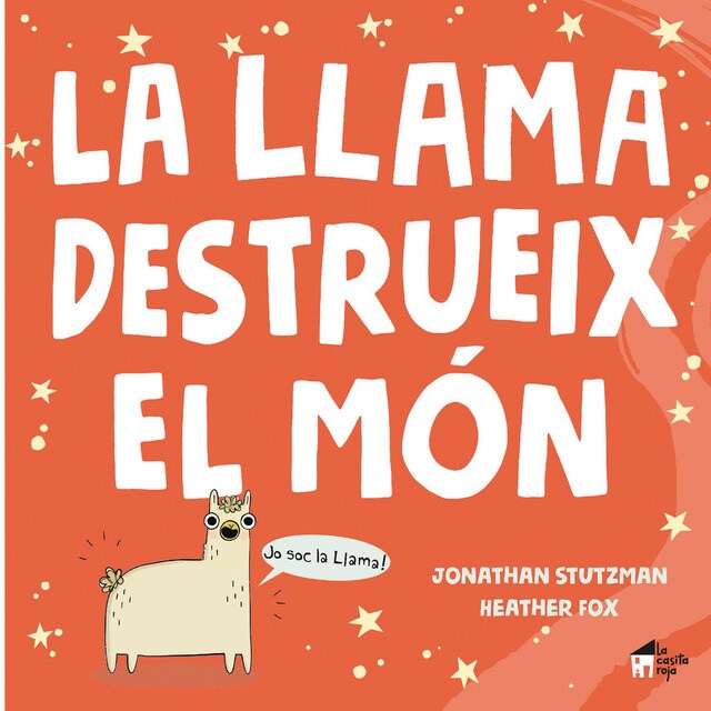 La Llama destrueix el món (Tapa dura)