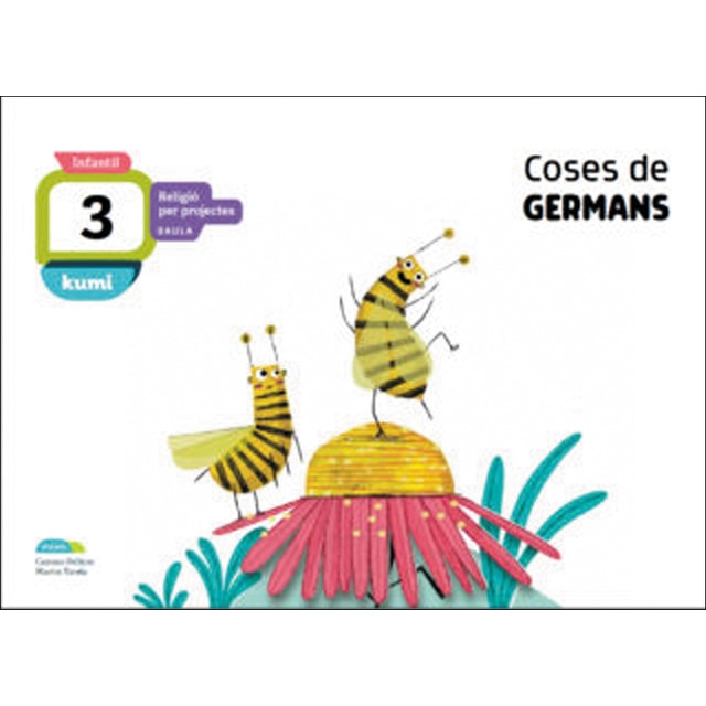 Coses de germans 3 anys Infantil Projecte Kumi (Tapa blanda)
