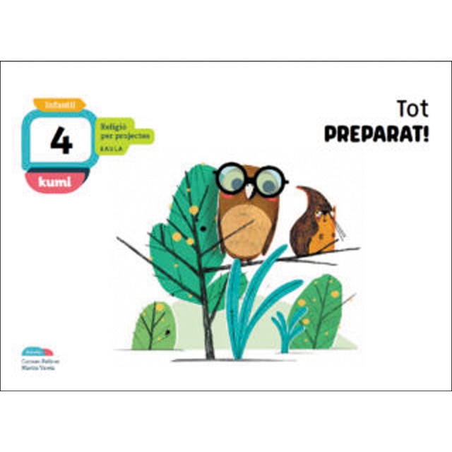 Tot preparat! 4 anys Infantil Projecte Kumi (Tapa blanda)