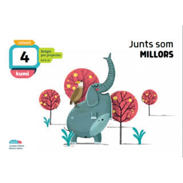 Junts som millors 4 anys Infantil Projecte Kumi (Tapa blanda)