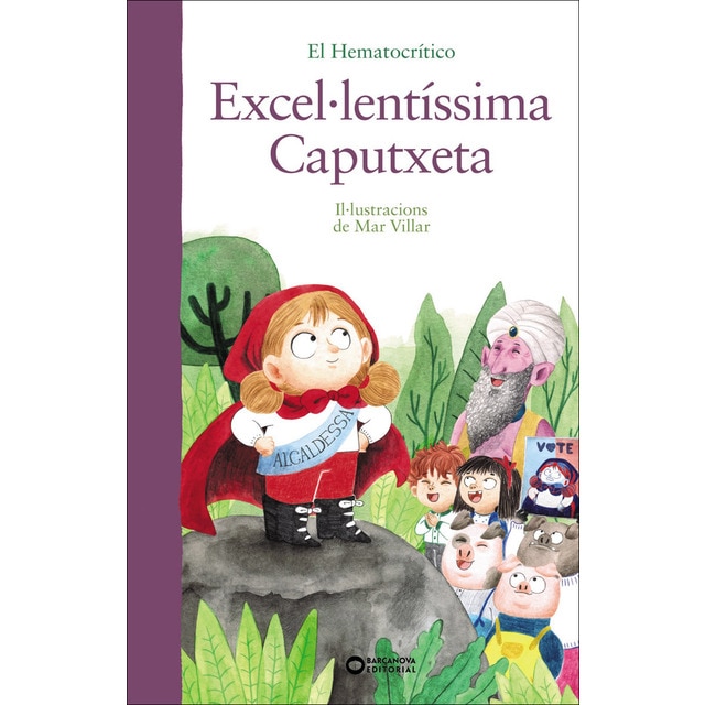 Excel·lentíssima Caputxeta (Tapa dura)