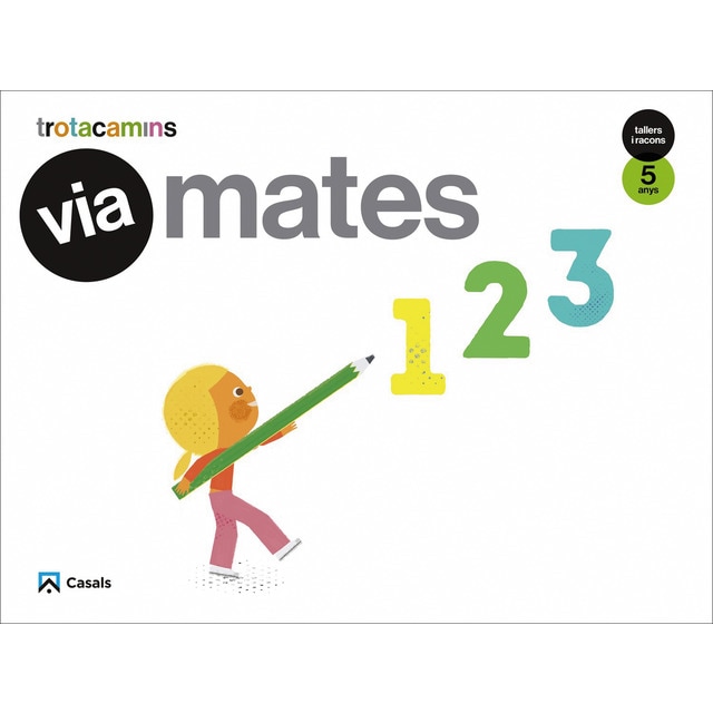 Via Mates 5 anys Tallers i Racons Trotacamins