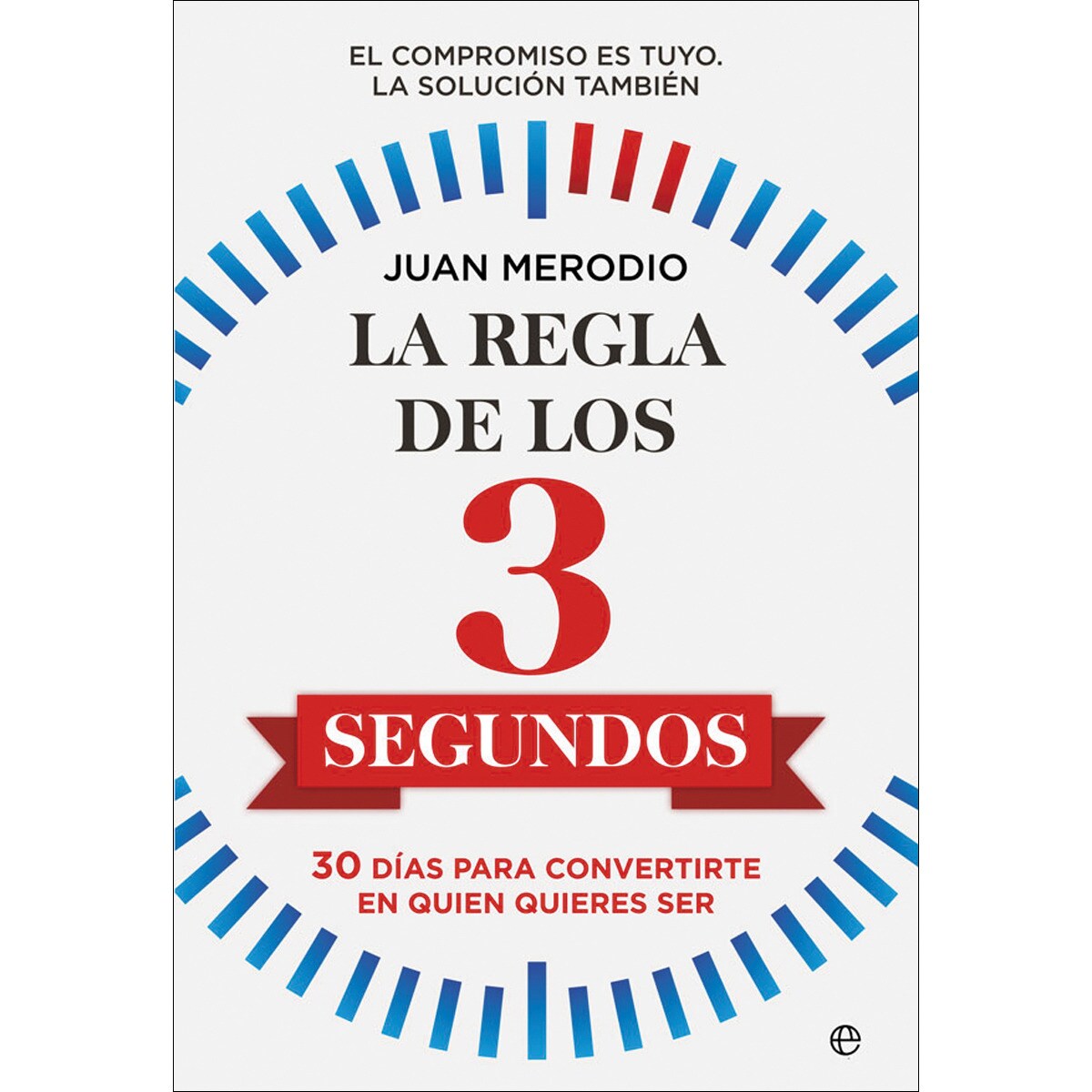 Imagem 0 de La regla de los 3 segundos: 30 días para convertirte en quien quieres ser(Tapa blanda)