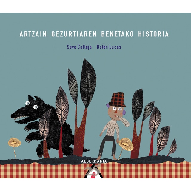 Artzain gezurtiaren benetako historia (Tapa dura)
