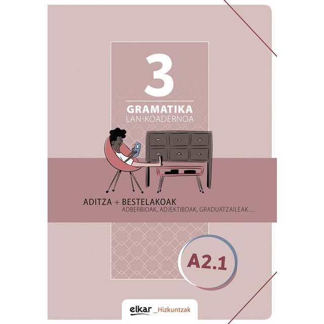 Gramatika. Lan-koadernoa 3 (A2-1): Aditza + Bestelakoak (Tapa blanda)