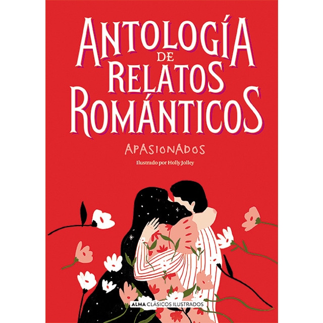 Antología de relatos románticos apasionados (Tapa dura)