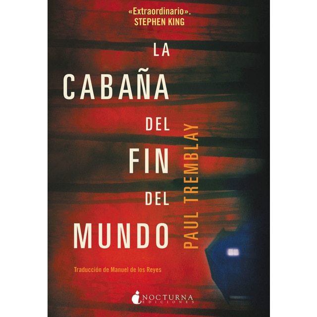 La cabaña del fin del mundo (Tapa blanda)