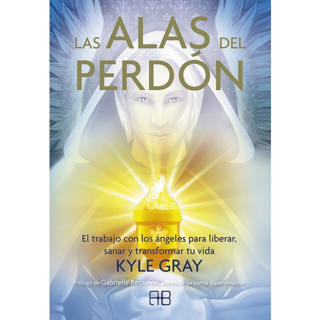 Las alas del perdón: El trabajo con los ángeles para liberar, sanar y transformar tu vida (Tapa blanda)