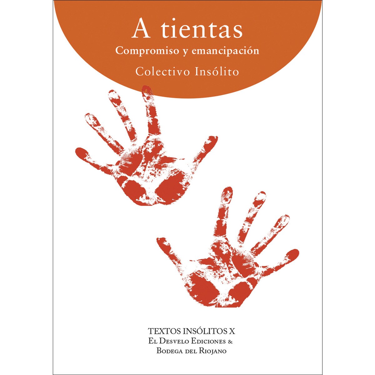 Imagem 0 de A tientas: Compromiso y emancipación(Tapa blanda)