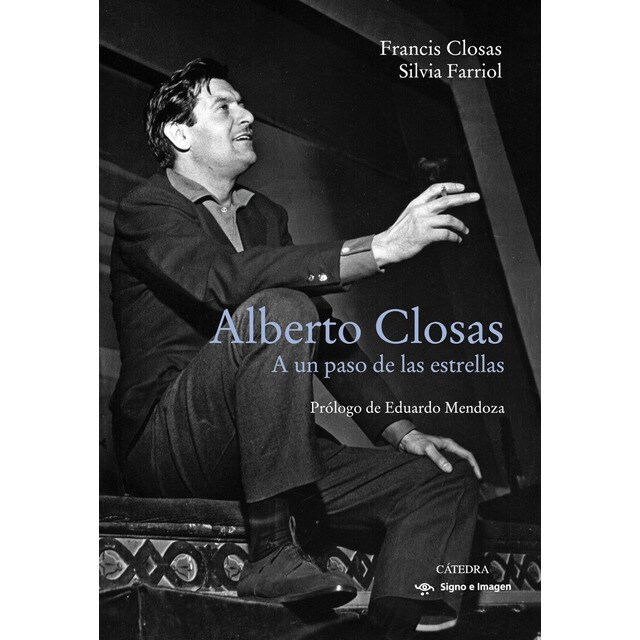 Alberto Closas: A un paso de las estrellas (Tapa blanda con solapas)
