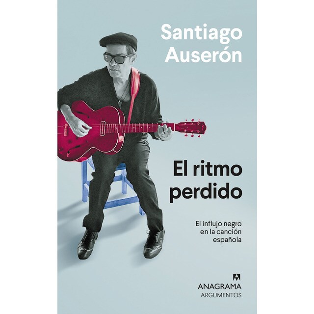 El ritmo perdido: Sobre el influjo negro en la canción española