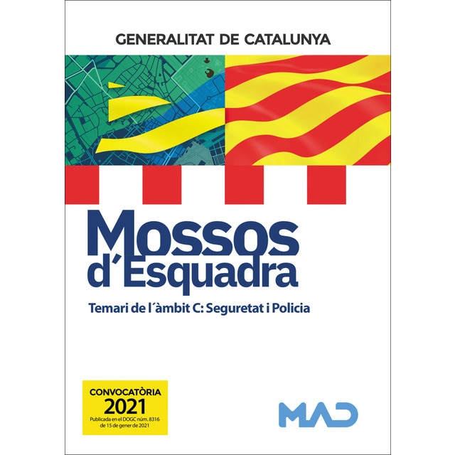 Mossos d`esquadra. Temari de l´àmbit c: seguretat i policia
