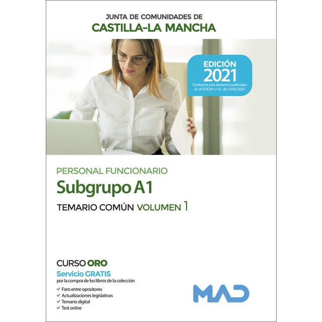Personal funcionario (subgrupo a2) de la administración de la junta de comunidades de castilla-la mancha. Temario común volumen 1