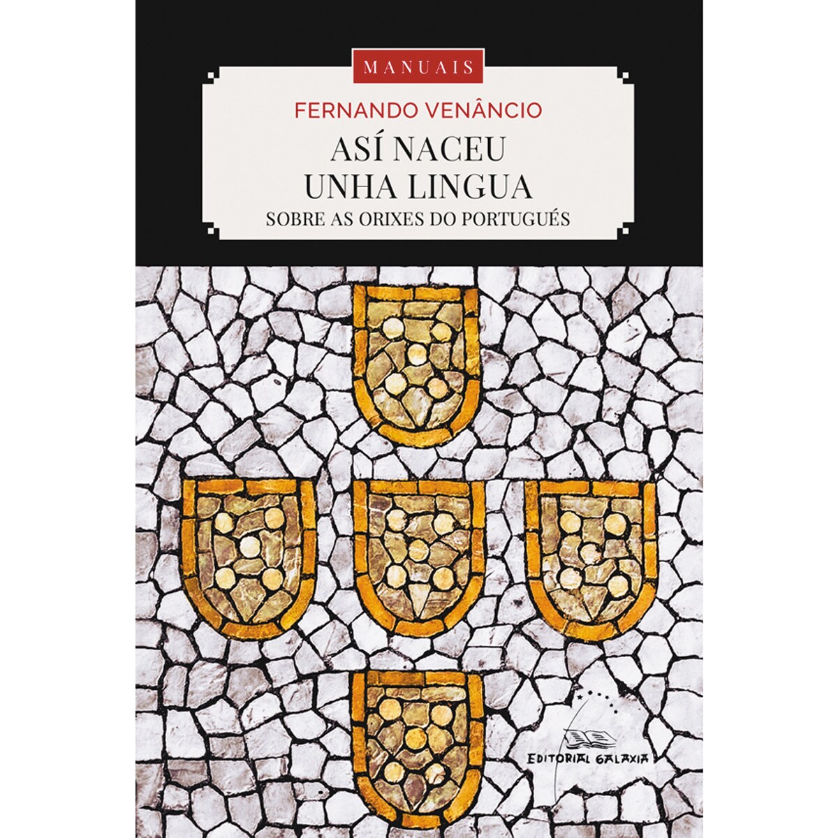 Imagem 0 de Así naceu unha lingua. Sobre as orixes do portugués (Capa mole com abas)