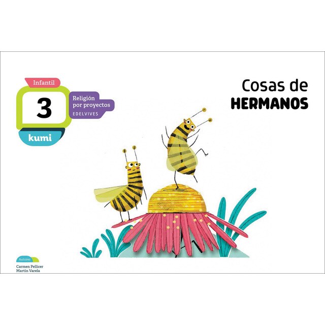 Proyecto Kumi - 3 años : Cosas de hermanos: Religión por proyectos