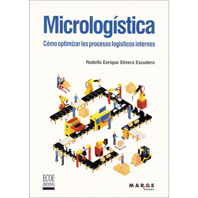 Micrologística: cómo optimizar los procesos logísticos internos (Tapa blanda)