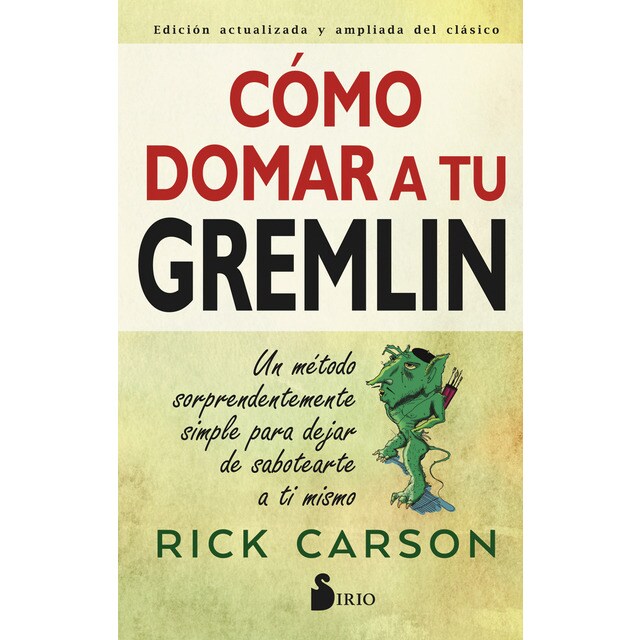 Cómo domar a tu gremlin (Tapa blanda)