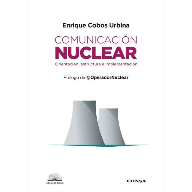 Comunicación nuclear: Orientación, estructura e implementación (Tapa blanda)