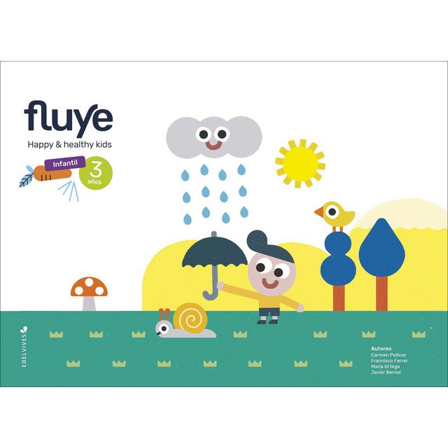Proyecto Fluye - 3 años: Happy and healthy kids (Tapa blanda)