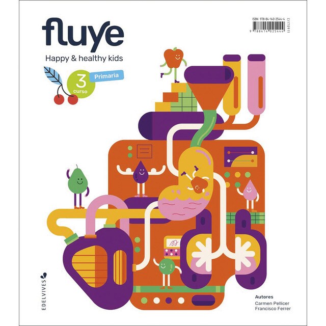 Proyecto Fluye - 3 curso Primaria: Happy and healthy kids (Tapa blanda)