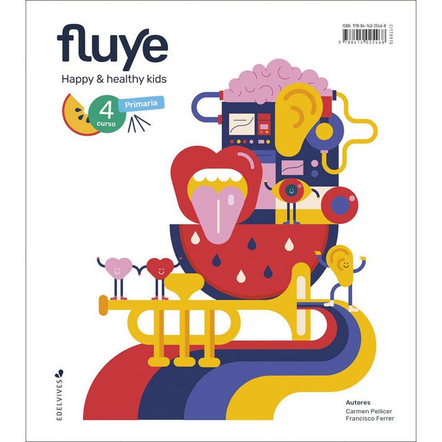 Proyecto Fluye - 4 curso Primaria: Happy and healthy kids (Tapa blanda)