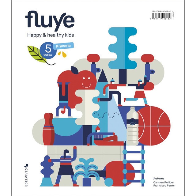 Proyecto Fluye - 5 curso Primaria: Happy and healthy kids (Tapa blanda)