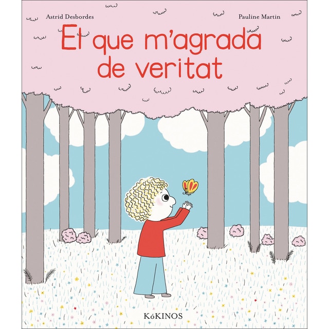 El que m'agrada de veritat (Tapa dura)
