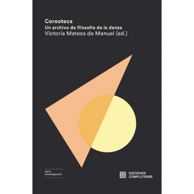 Imagem 0 de Coreoteca: Un archivo de filosofía de la danza(Tapa blanda)