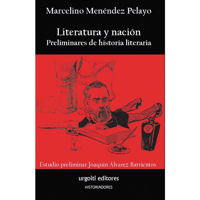 Literatura y nación: Preliminares de historia literaria (Tapa blanda con solapas)