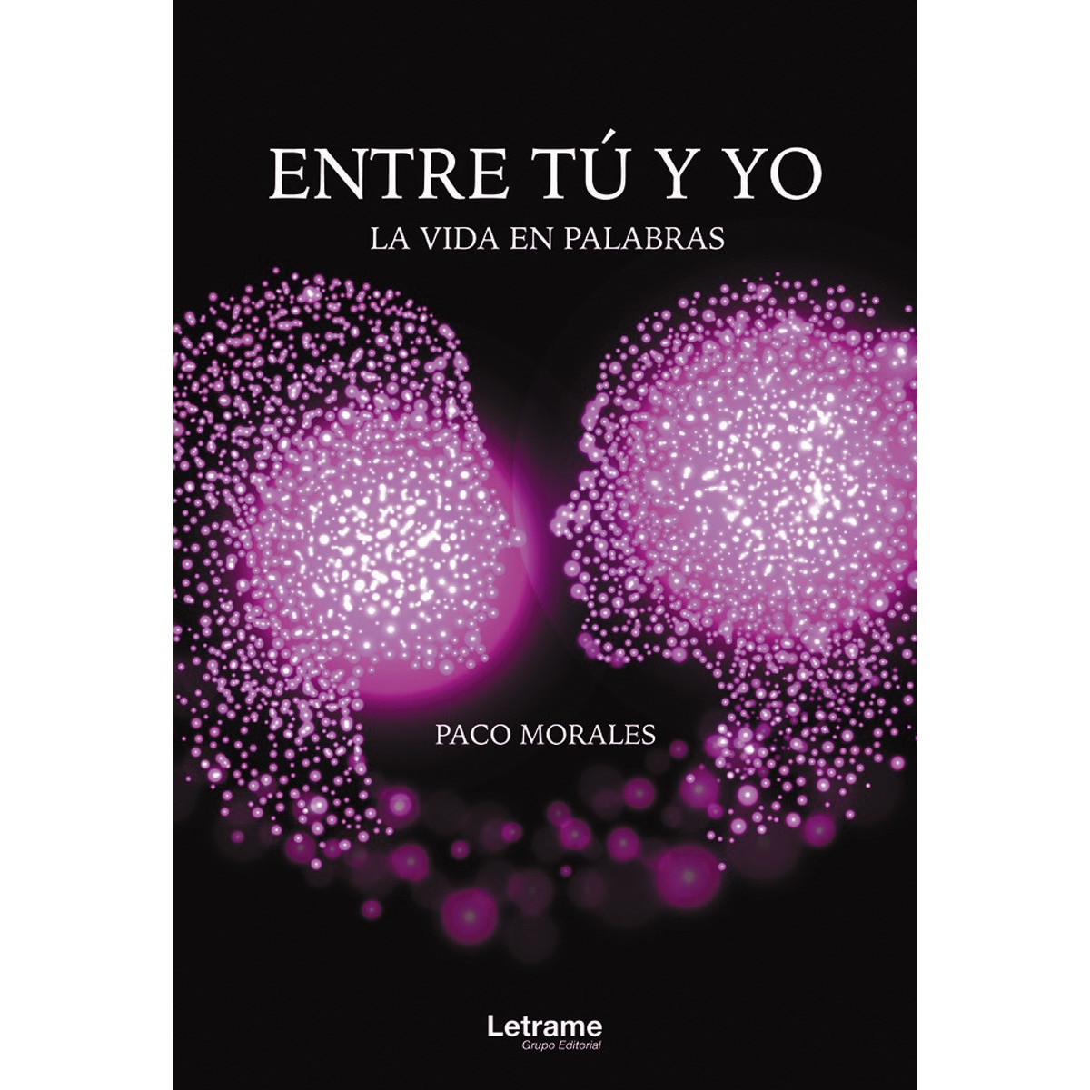 Imagem 0 de Entre tú y yo. La vida en palabras(Tapa blanda)