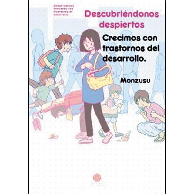 Descubriéndonos despiertos: Crecimos con trastornos del desarrollo (Tapa blanda)