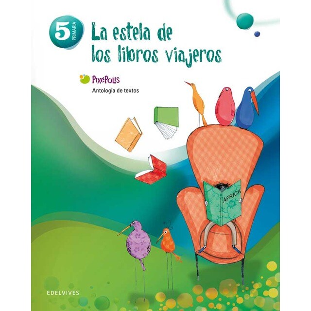 Antología de textos 5º Primaria (La estela de los libros viajeros) (Tapa blanda)