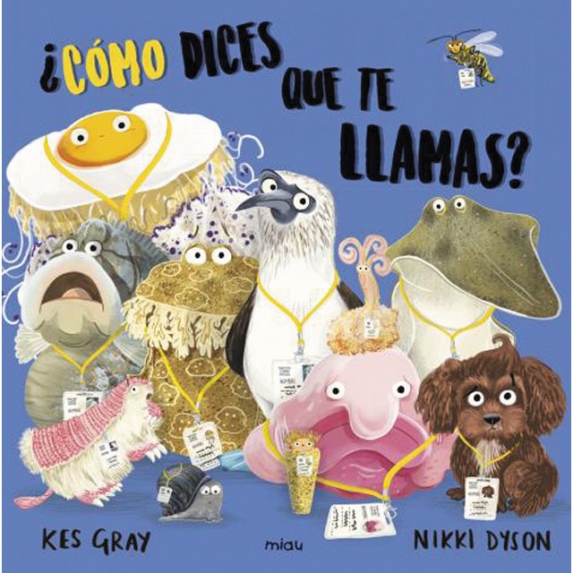 ¿Cómo dices que te llamas? (Tapa dura)